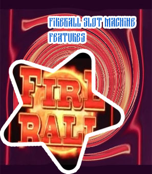 Bally fireball slot machine