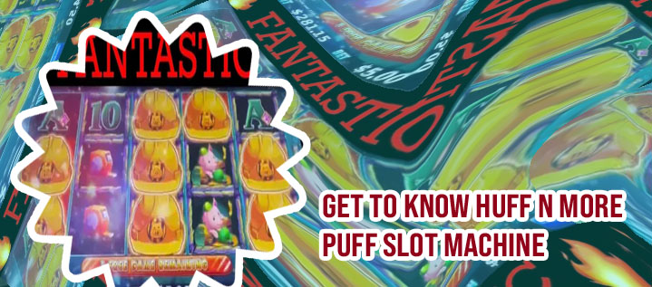 Huff n puff slot