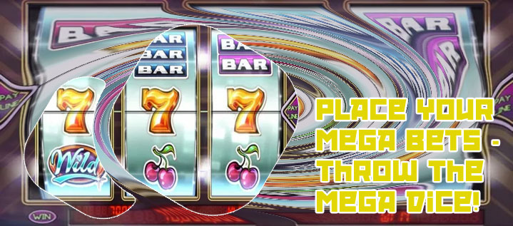 Mega slots