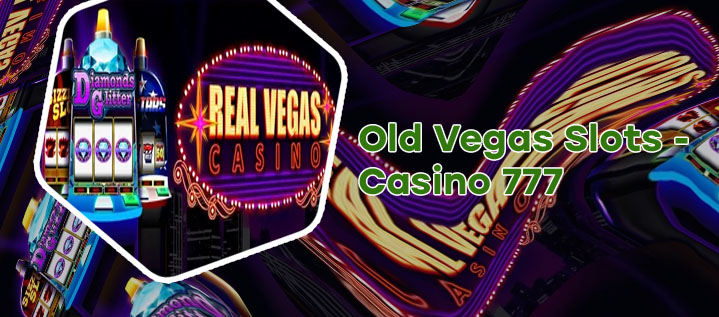 Old vegas slots free